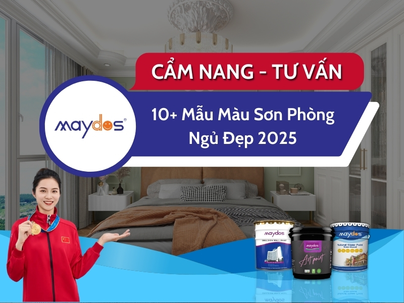 10 Mẫu Màu Sơn Phòng Ngủ Đẹp Nhất 2025