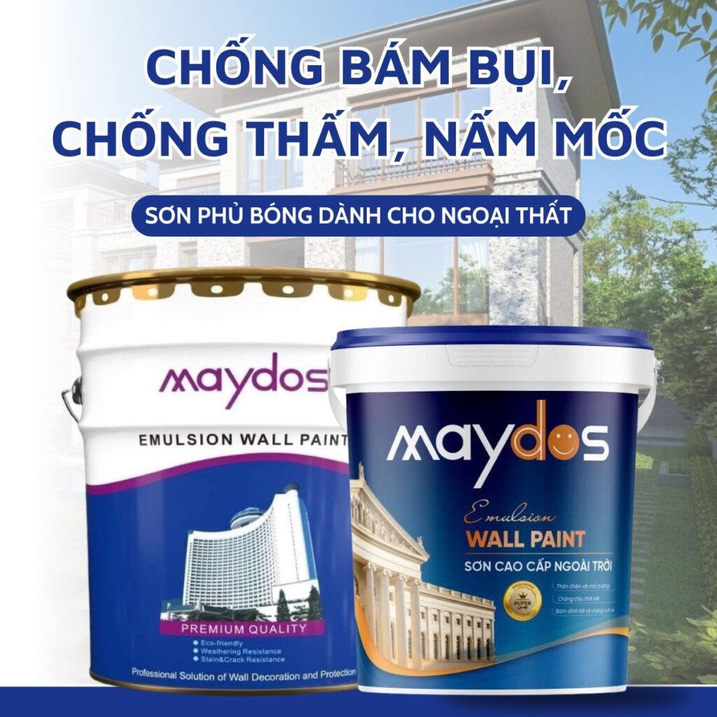 Sơn Phủ Bóng Cao Cấp Ngoại Thất Maydos – Giải Pháp Hoàn Hảo Chống Bám Bẩn, Chống Thấm Nước Sơn phủ bóng ngoại thất Maydos